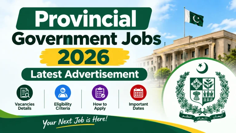 Provincial Government Jobs 2026 – Latest Advertisement